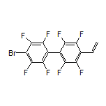 N/A 4-Bromo-2,2’,3,3’,5,5’,6,6’-octafluoro-4’-vinyl-1,1’-biphenyl