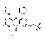 Phenyl 3,4,6-Tri-O-acetyl-2-deoxy-1-thio-2-(2,2,2-trichloroethoxyformamido)-beta-D-glucopyranoside